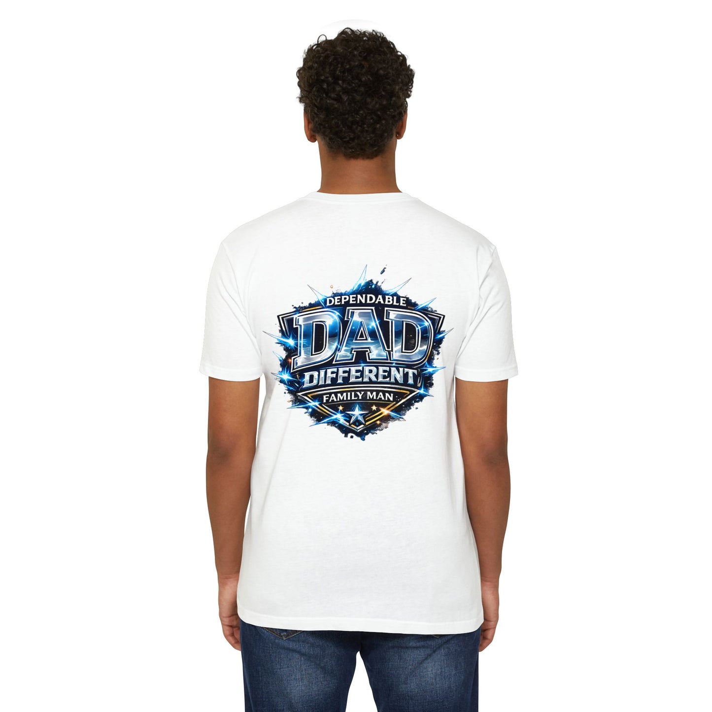 Dependable Dad Graphic T-Shirt — "Dependable Dad Different Family Man"