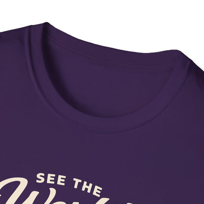 See The World My Way T-Shirt