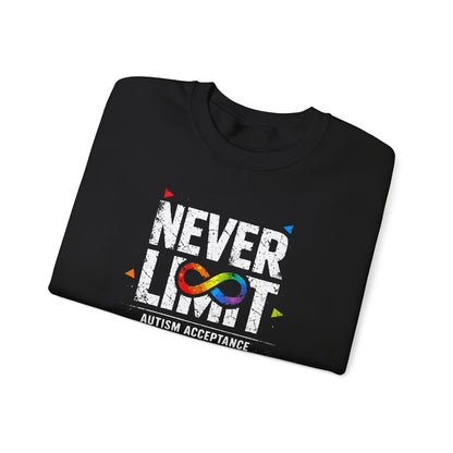 Never Limit Autism Acceptance Sweatshirt