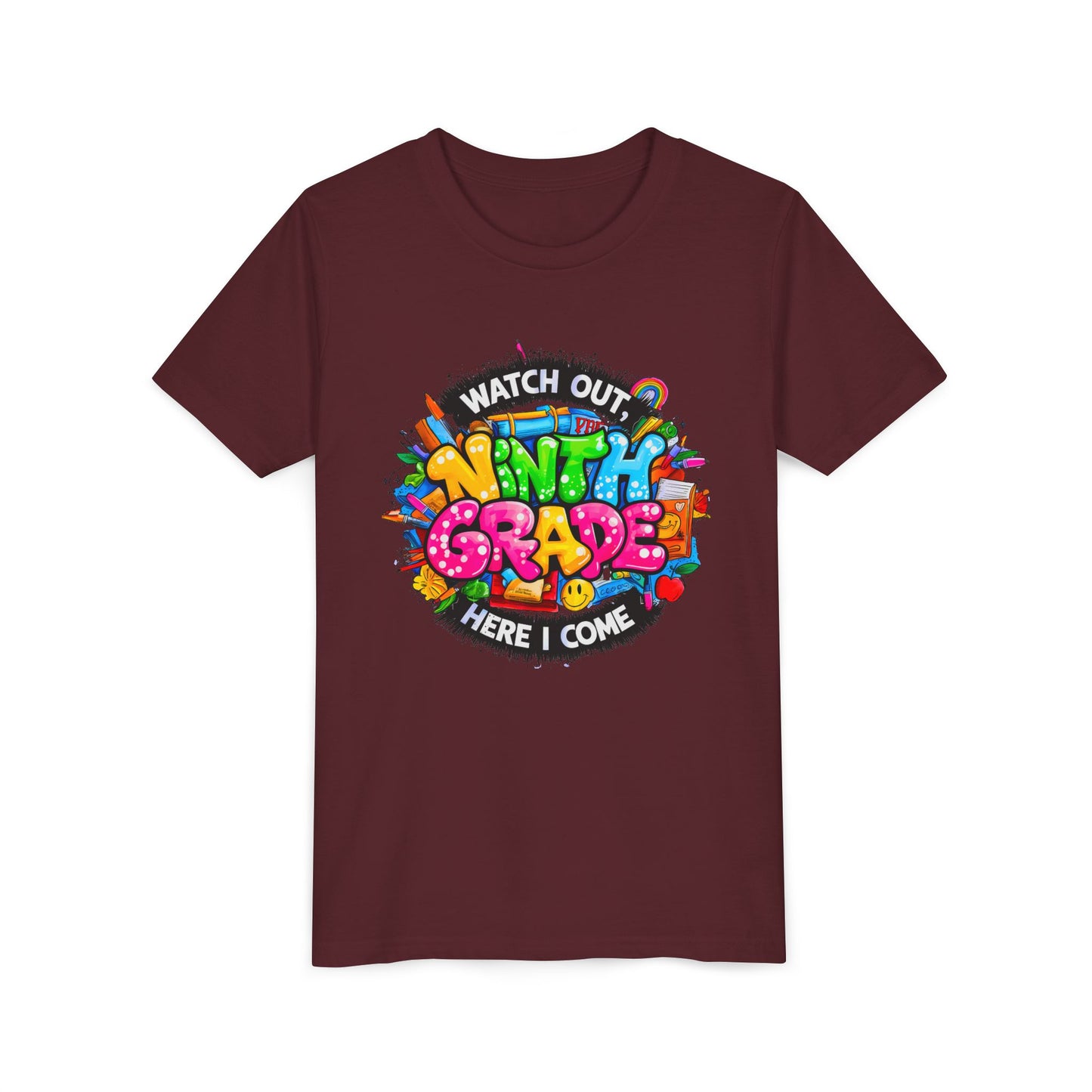 Youth Tee — “Watch Out Ninth Grade Here I Come” Colorful Back-to-School Shirt