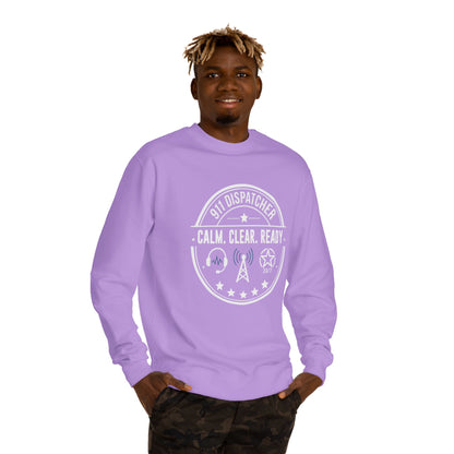 911 Dispatcher Sweatshirt - "Calm. Clear. Ready." Crewneck for Emergency Dispatchers