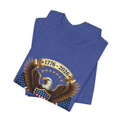 250th Anniversary USA Eagle T-Shirt — 1776–2026 Patriotic Tee