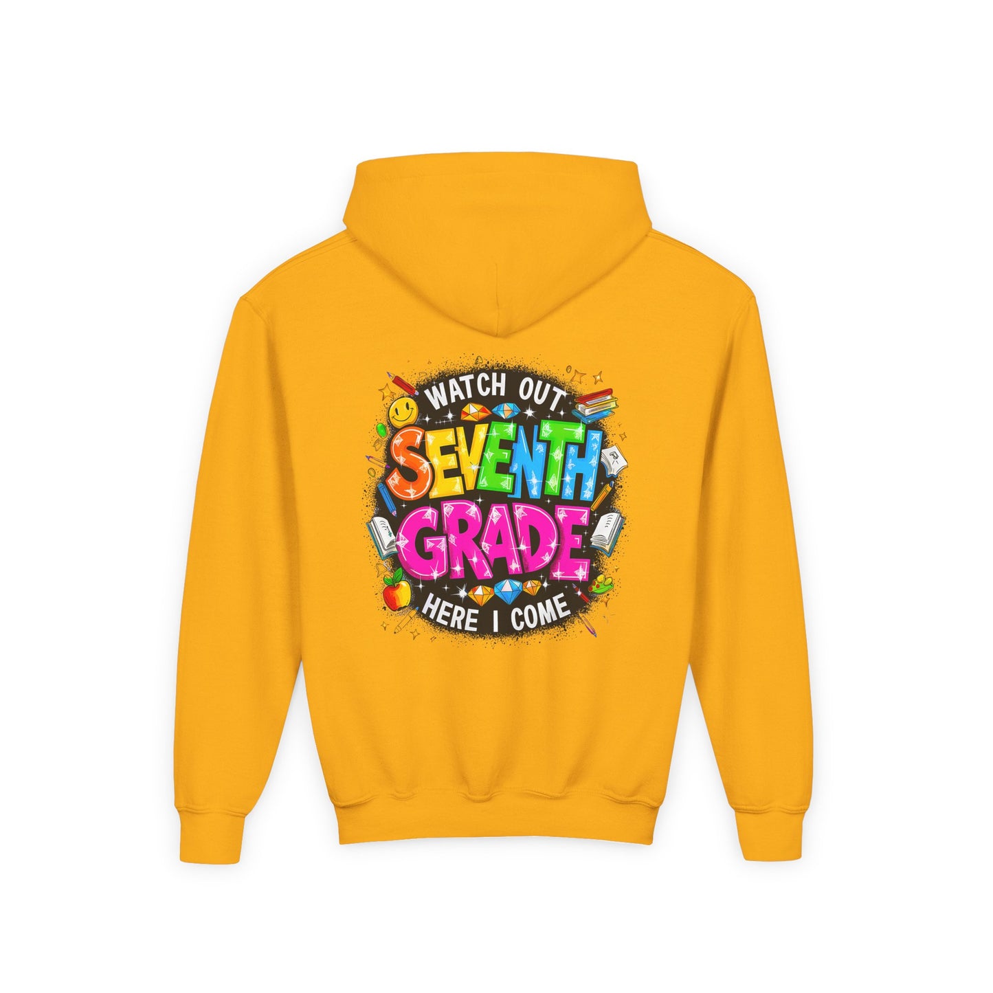 Seventh Grade Hoodie — "Watch Out Seventh Grade Here I Come" Kids Back-to-School Sweatshirt