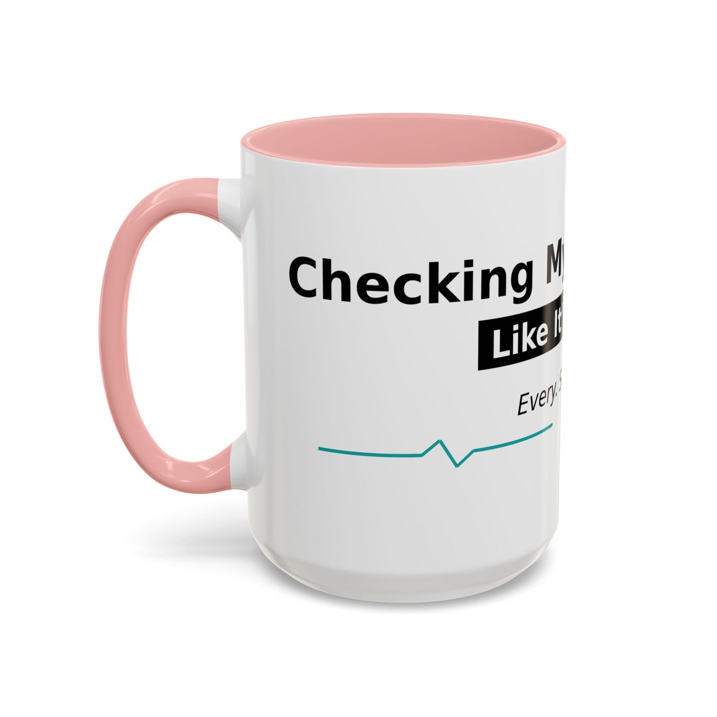 Accent Coffee Mug – 'Checking My Blood Sugar Like It's My Job' Diabetes Awareness Mug