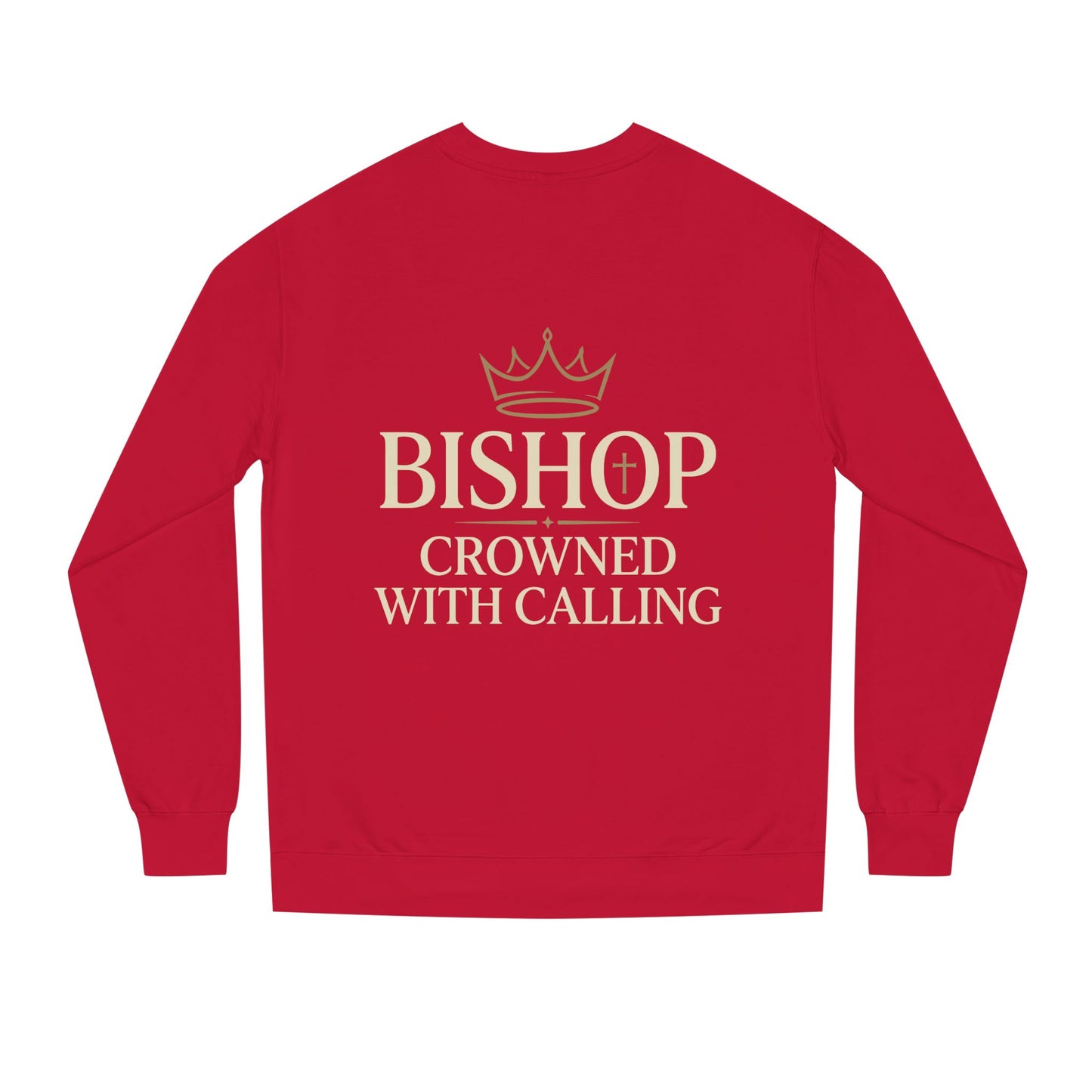 Bishop Sweatshirt - "Crowned With Calling" Religious Crewneck