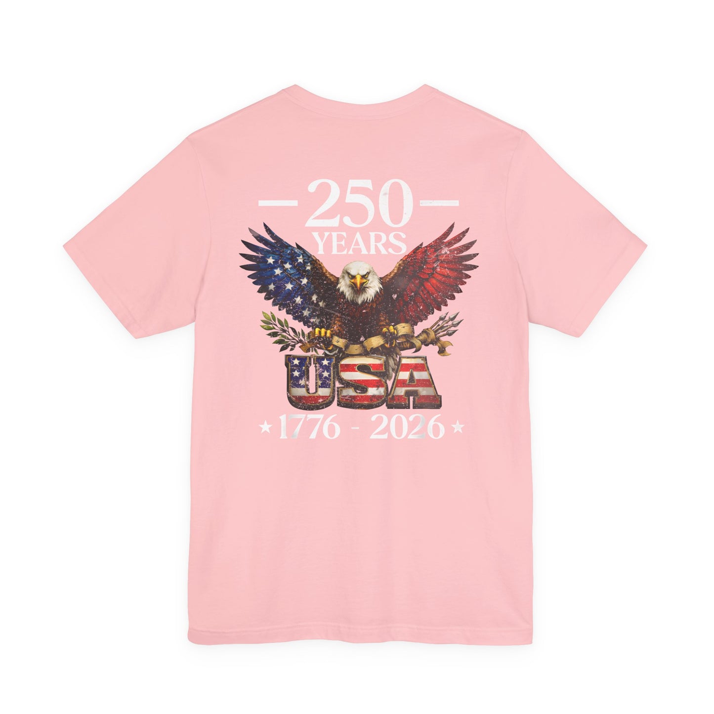 250 Years USA Eagle T-Shirt — 1776–2026 Patriotic Anniversary Tee