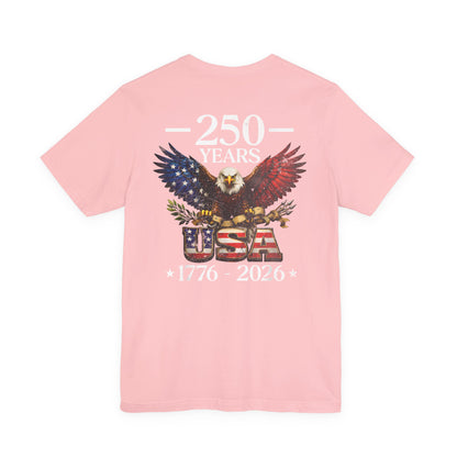 250 Years USA Eagle T-Shirt — 1776–2026 Patriotic Anniversary Tee