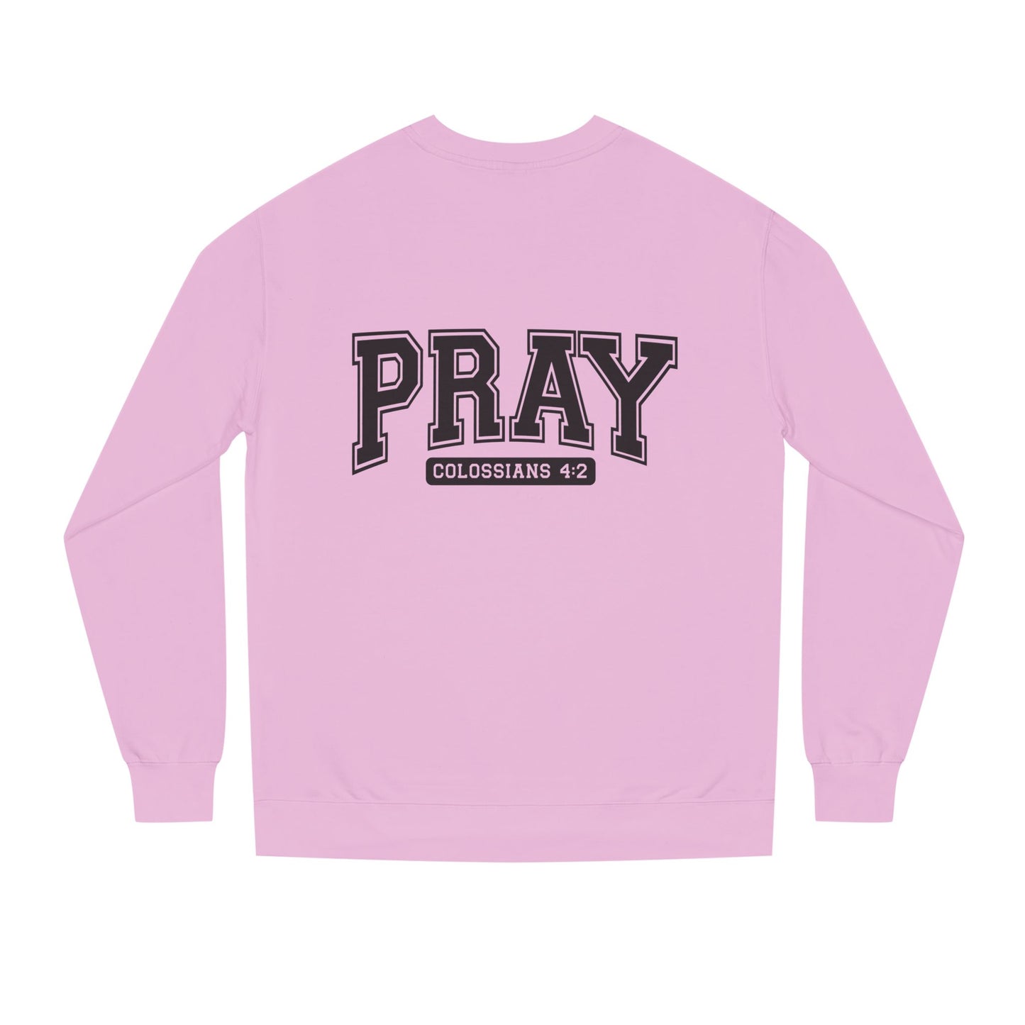 Pray Collegiate Sweatshirt — 'Colossians 4:2' Christian Crewneck