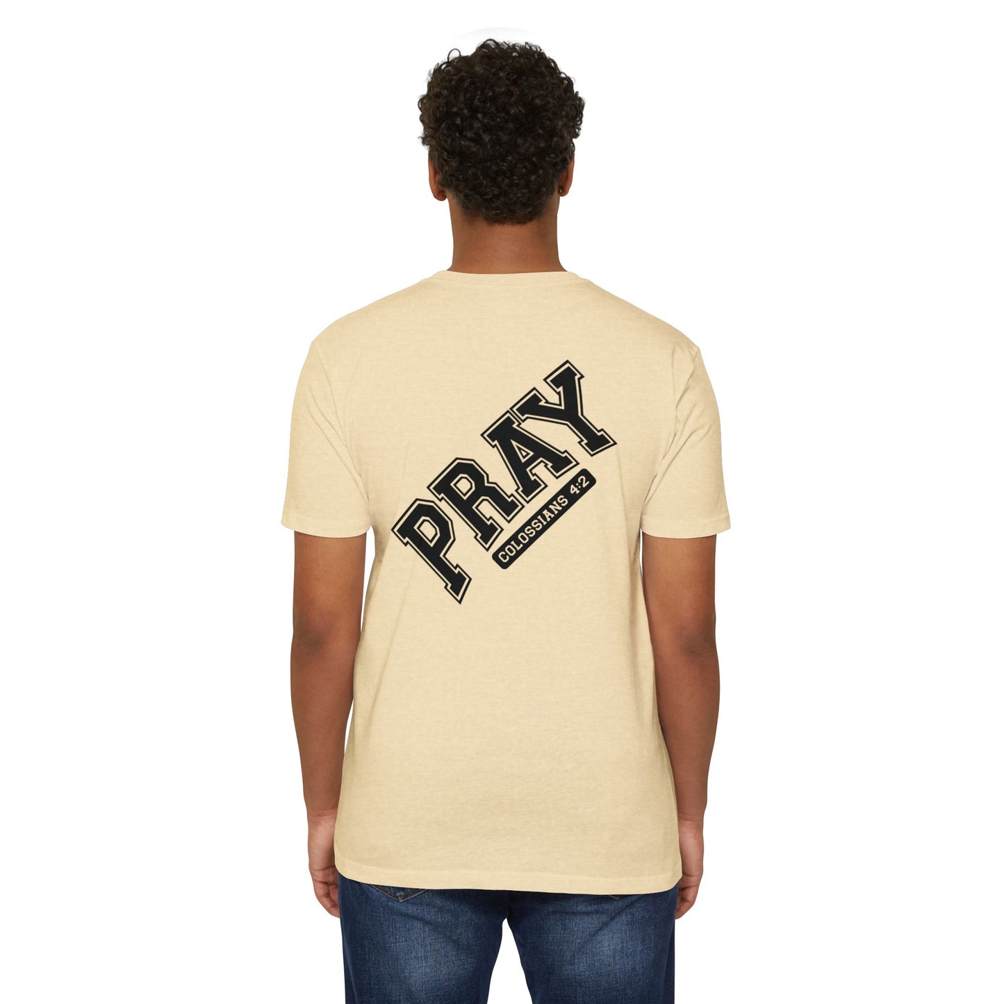 Pray Colossians 4:2 Christian T-Shirt — Faith Prayer Tee