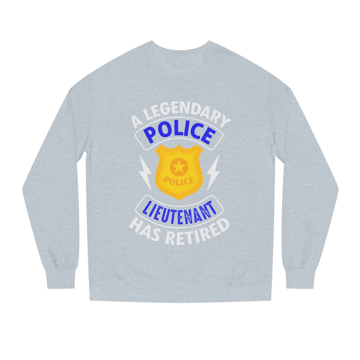 Retired Police Lieutenant Sweatshirt — Legendary Badge Crewneck