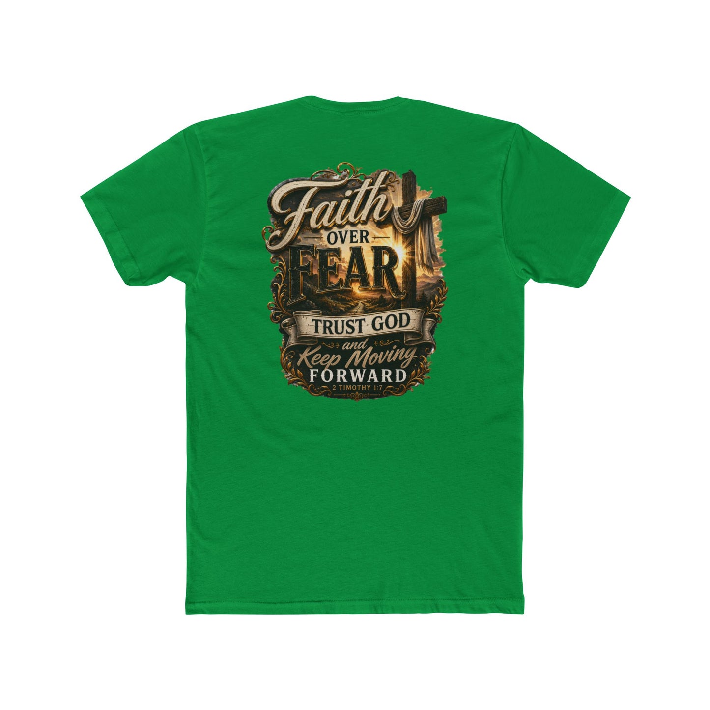 Faith Over Fear Tee — "Trust God Keep Moving Forward" Christian T-Shirt