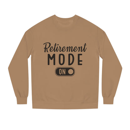 Retirement Mode On Crewneck Sweatshirt