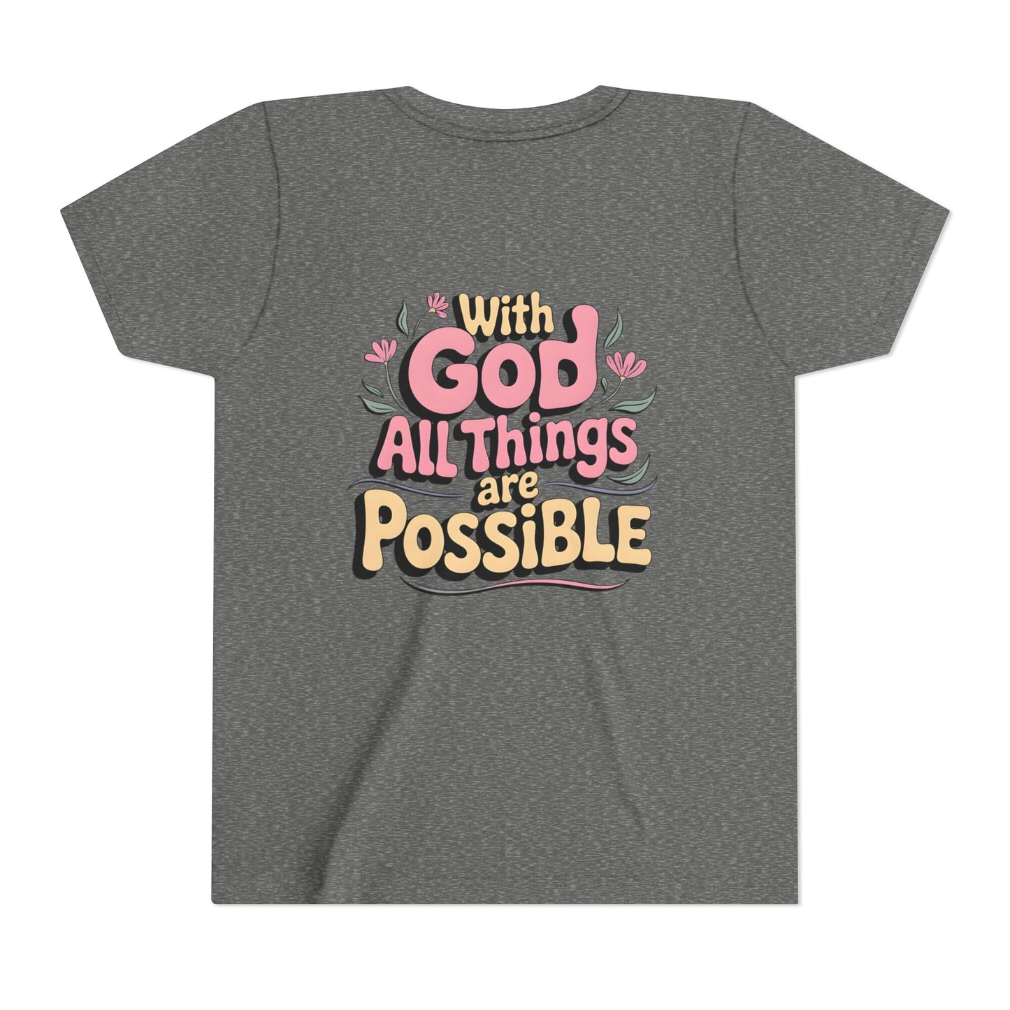 Youth Tee - "With God All Things Are Possible" Inspirational Christian Shirt