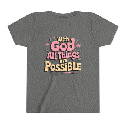 Youth Tee - "With God All Things Are Possible" Inspirational Christian Shirt
