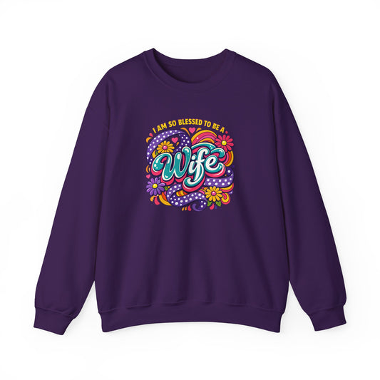 "I Am So Blessed To Call Her Wife" Sweatshirt