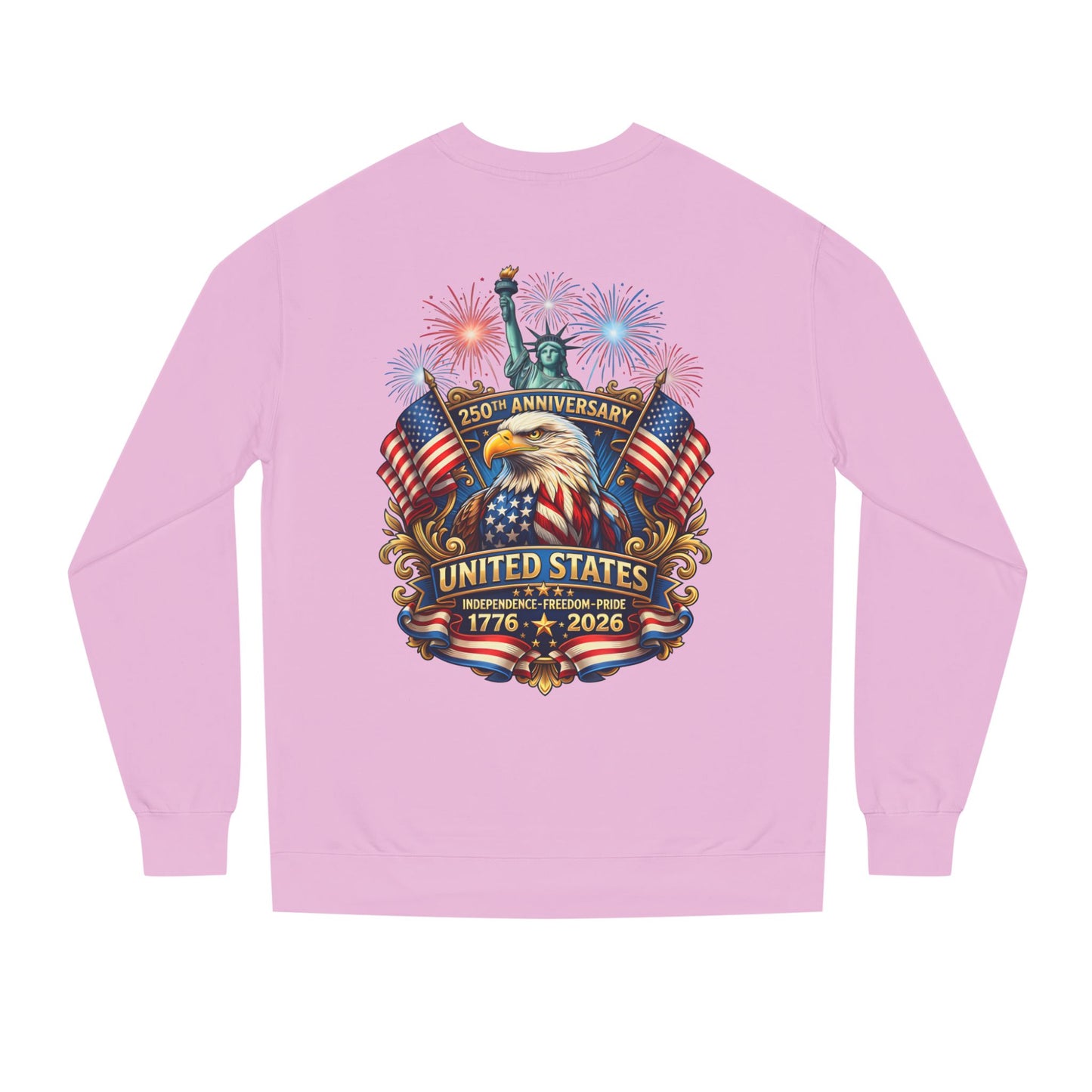 250th Anniversary United States Sweatshirt — Patriotic Eagle, Flags & Fireworks (1776–2026)