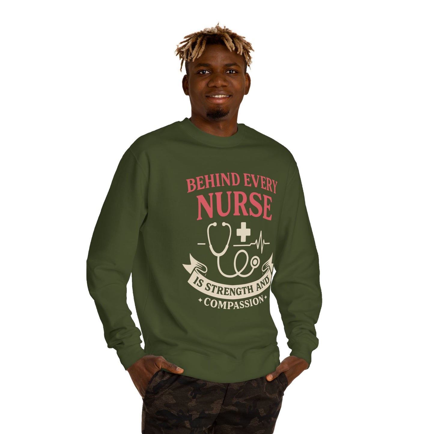 Nurse Sweatshirt - "Behind Every Nurse Is Strength and Compassion" Crewneck