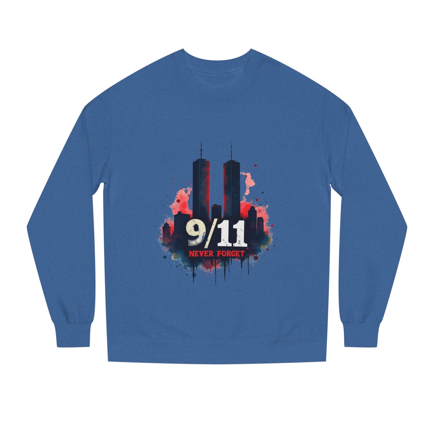 9/11 Never Forget Sweatshirt