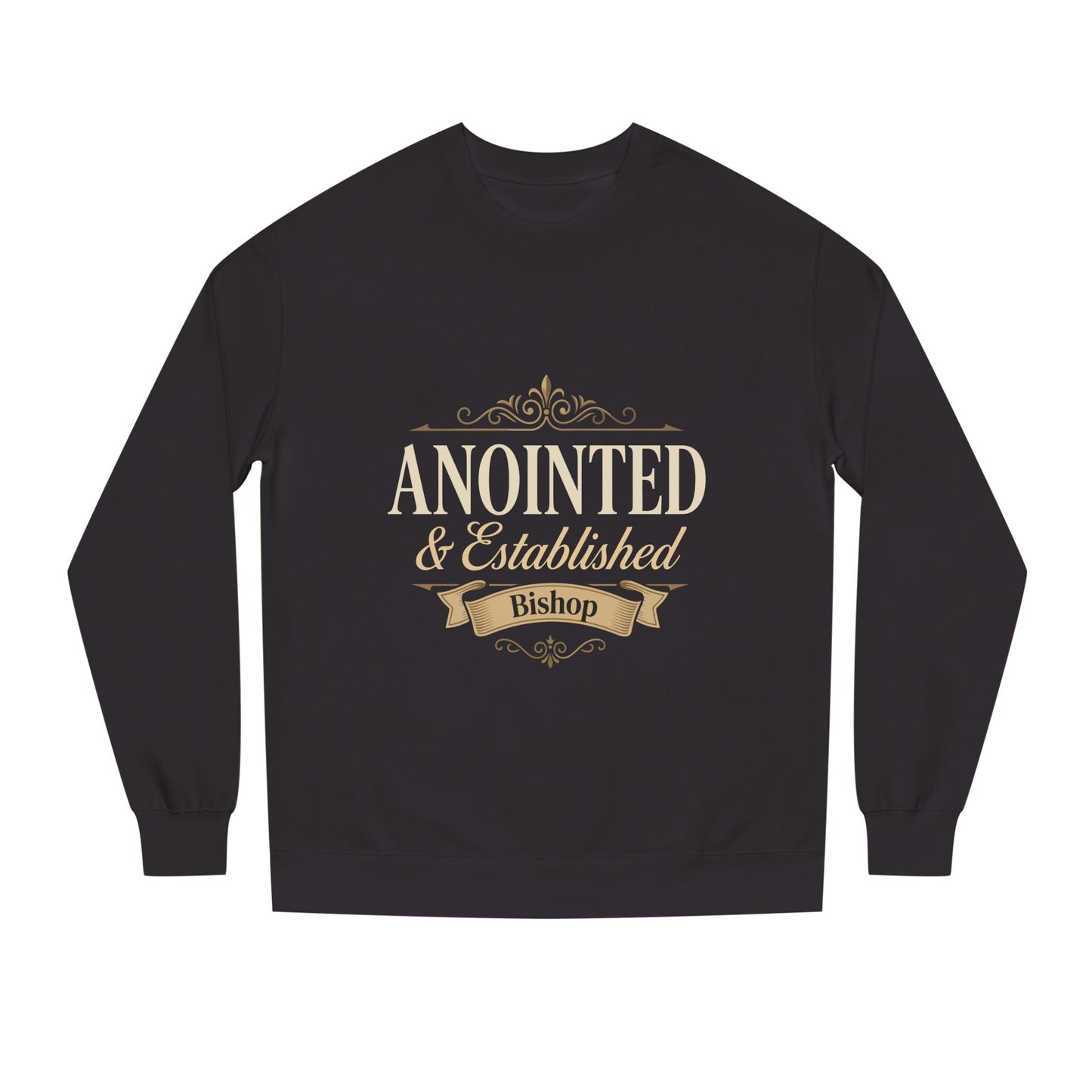 Anointed & Established Bishop Sweatshirt
