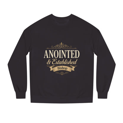 Anointed & Established Bishop Sweatshirt