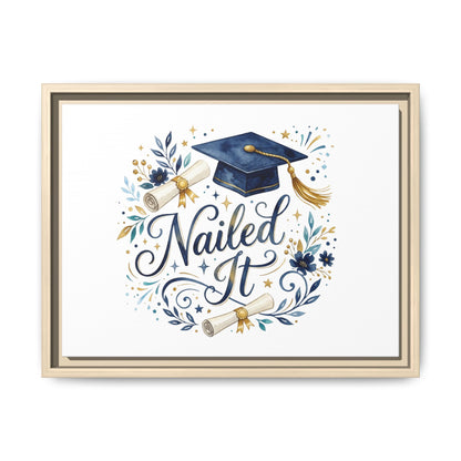 Nailed It Graduation Matte Canvas Print (Framed)