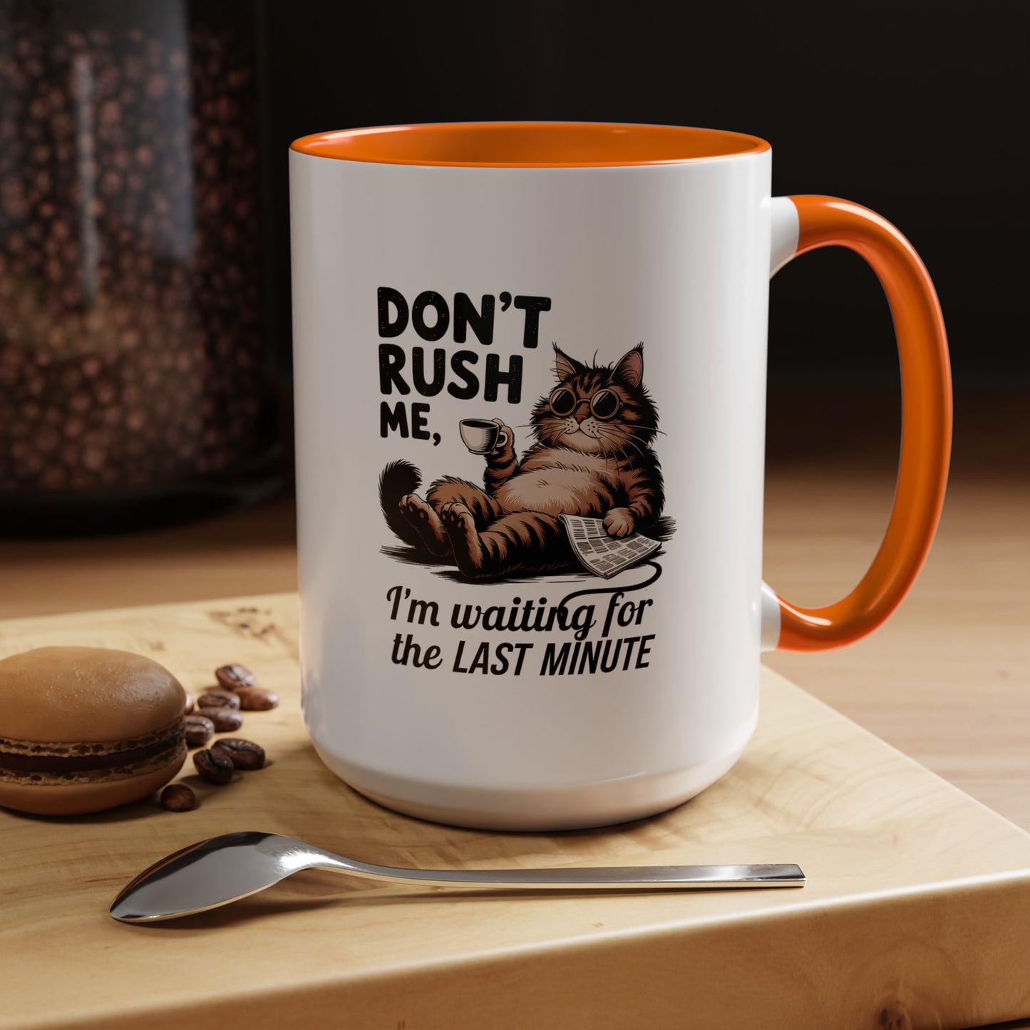 Cat Coffee Mug – "Don't Rush Me, I'm Waiting for the Last Minute" Accent Mug