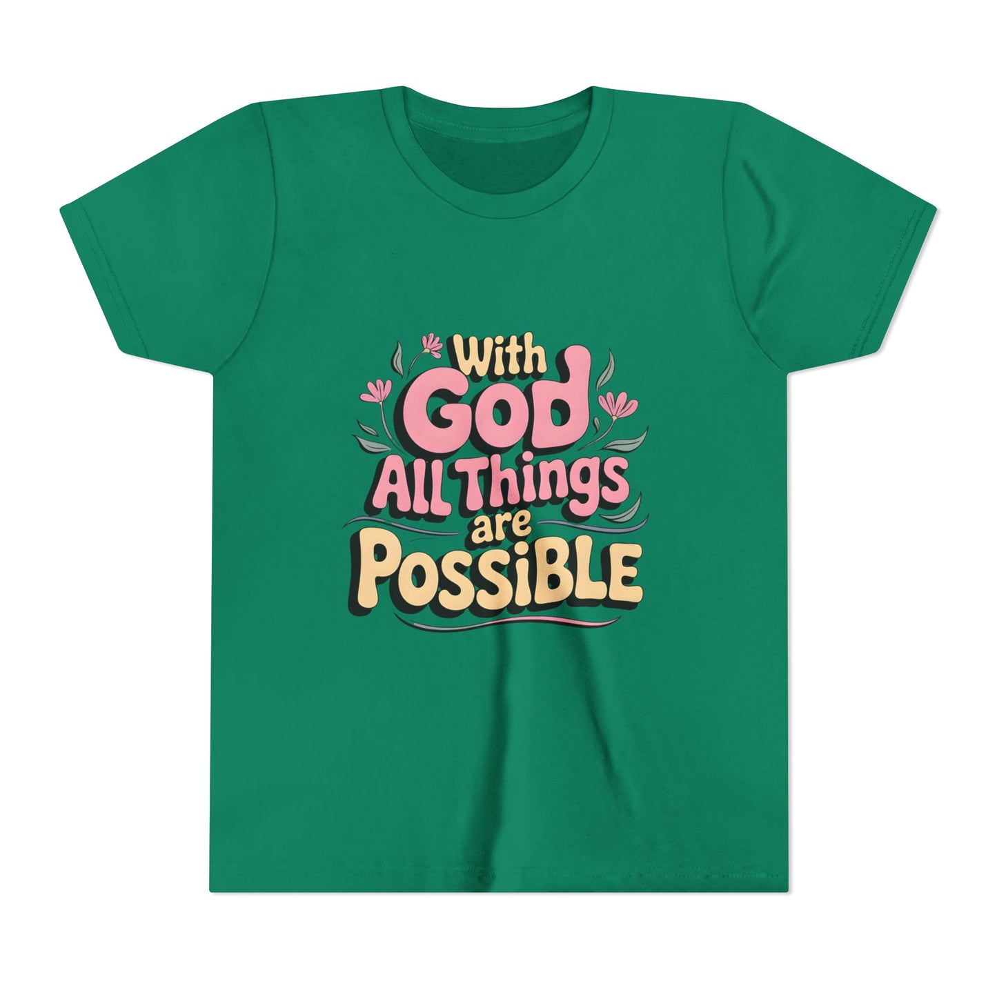 Youth Tee - "With God All Things Are Possible" Inspirational Christian Shirt