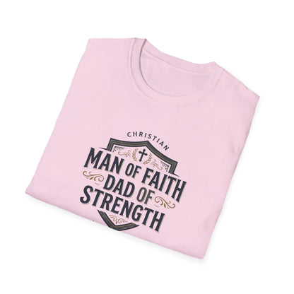 Man of Faith Dad of Strength T-Shirt