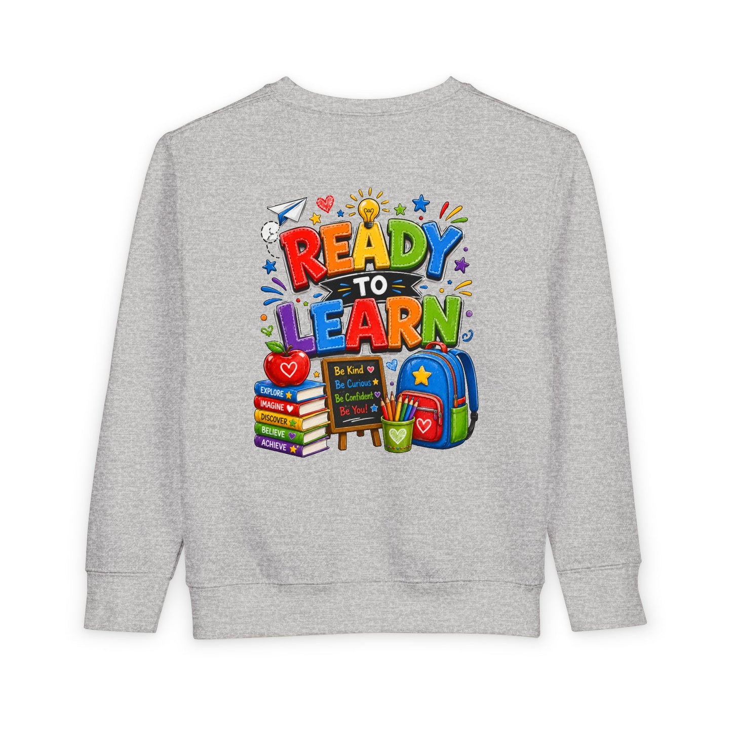 Ready to Learn Toddler Sweatshirt — Back to School Kids Crewneck