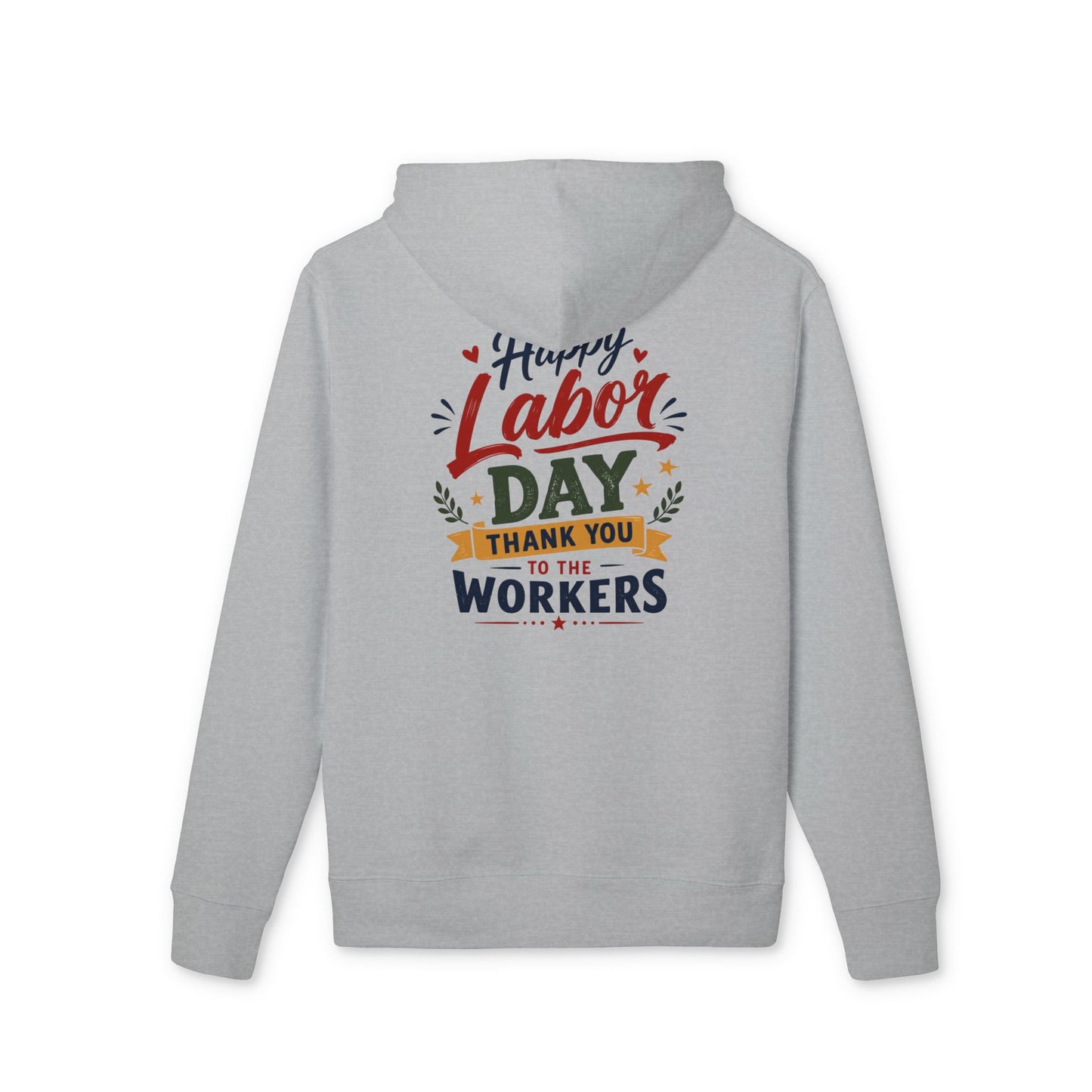 Labor Day Hoodie — "Happy Labor Day Thank You to the Workers" Holiday Pullover