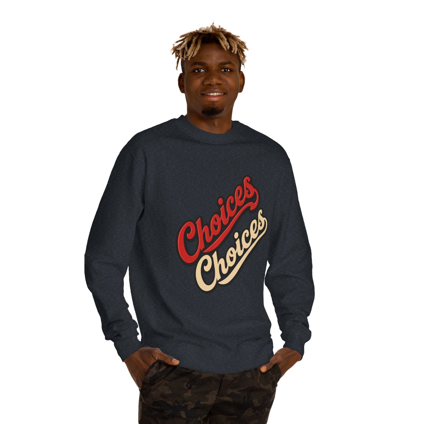 Choices Choices Crewneck Sweatshirt – Retro Script Graphic Pullover
