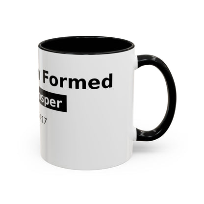 Accent Coffee Mug — "No Weapon Formed Shall Prosper" Isaiah 54:17 Inspirational Christian Mug