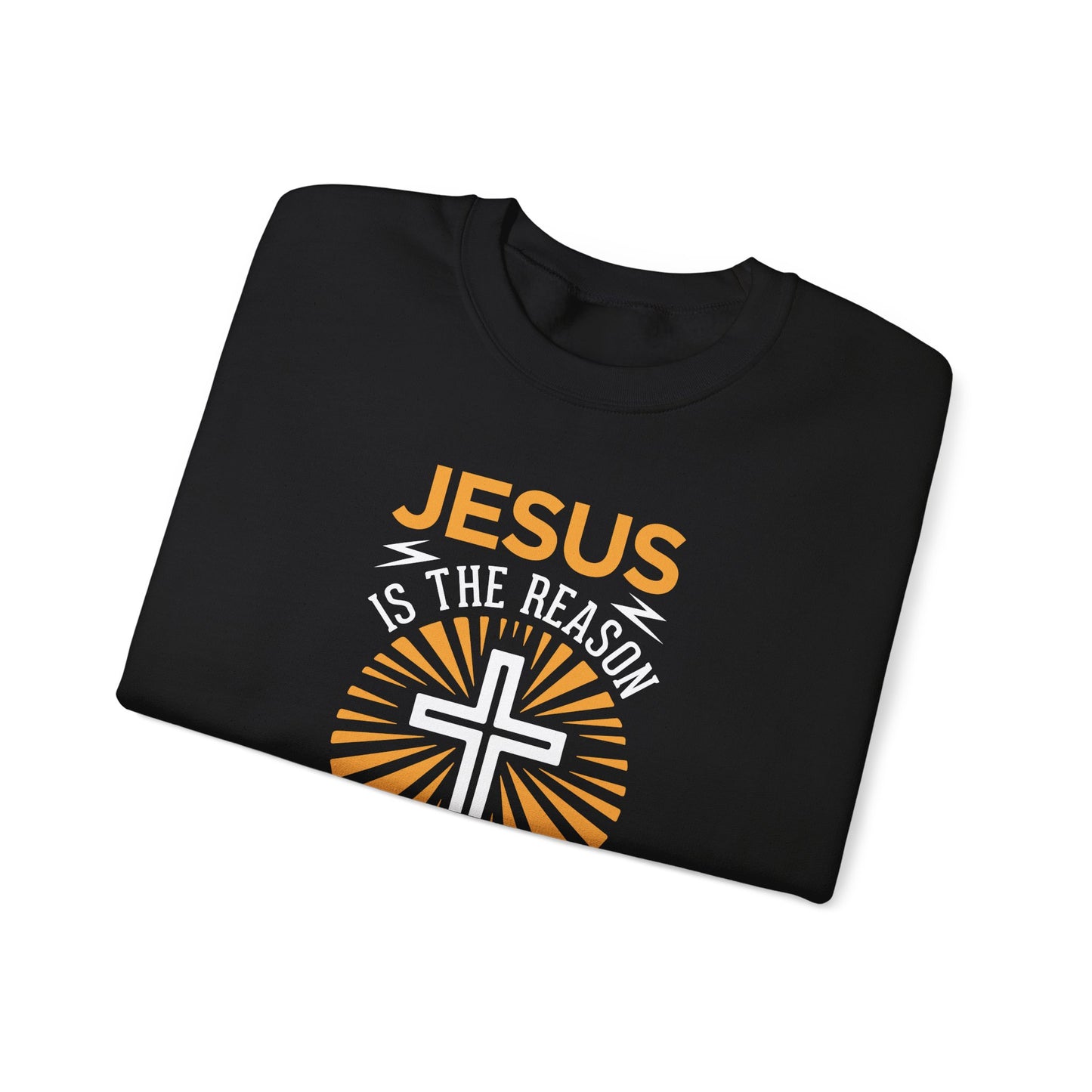 Jesus Is the Reason for the Season  Sweatshirt
