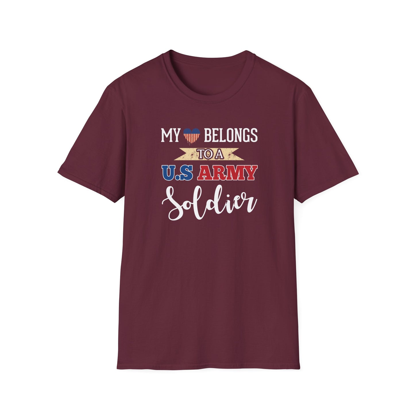 My Heart Belongs To A U.S. Army Soldier T-Shirt