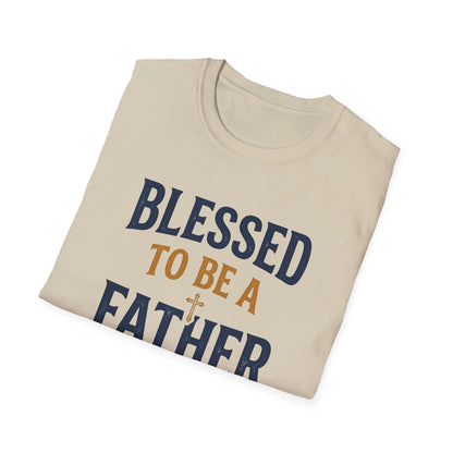 Blessed to Be a Father T-Shirt