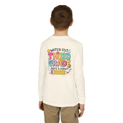 Youth Long Sleeve Tee "Watch Out Third Grade Here I Come" Back-to-School Shirt