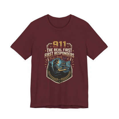911 Call Center T‑Shirt — "The Real First First Responders" Tribute Tee