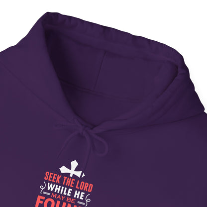 Seek the Lord While He May Be-found Call Upon Him While He is Near Isaiah 55.8 Ev Hoodie