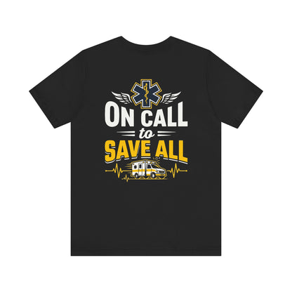 Paramedic 'On Call to Save All' T-Shirt