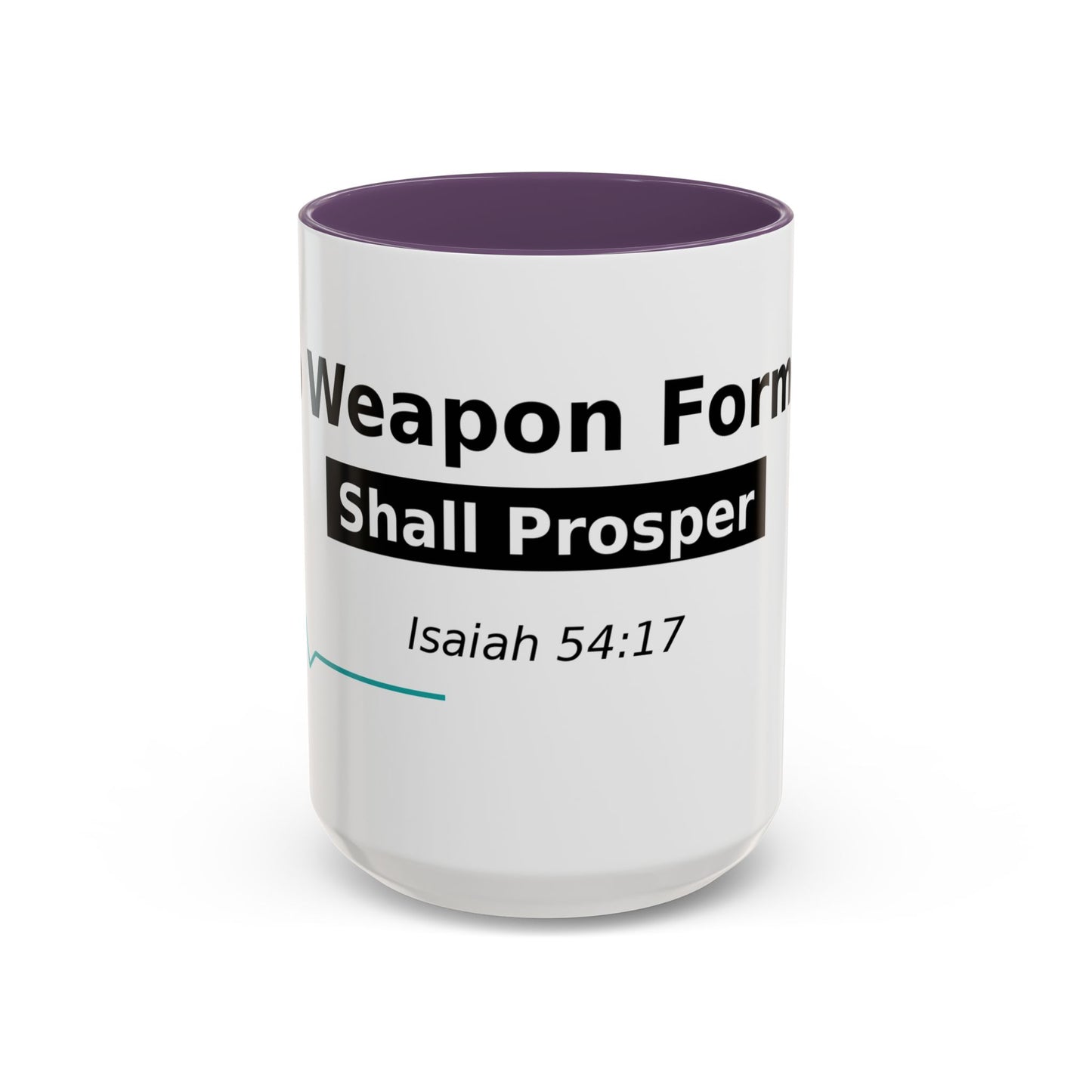 Accent Coffee Mug — "No Weapon Formed Shall Prosper" Isaiah 54:17 Inspirational Christian Mug