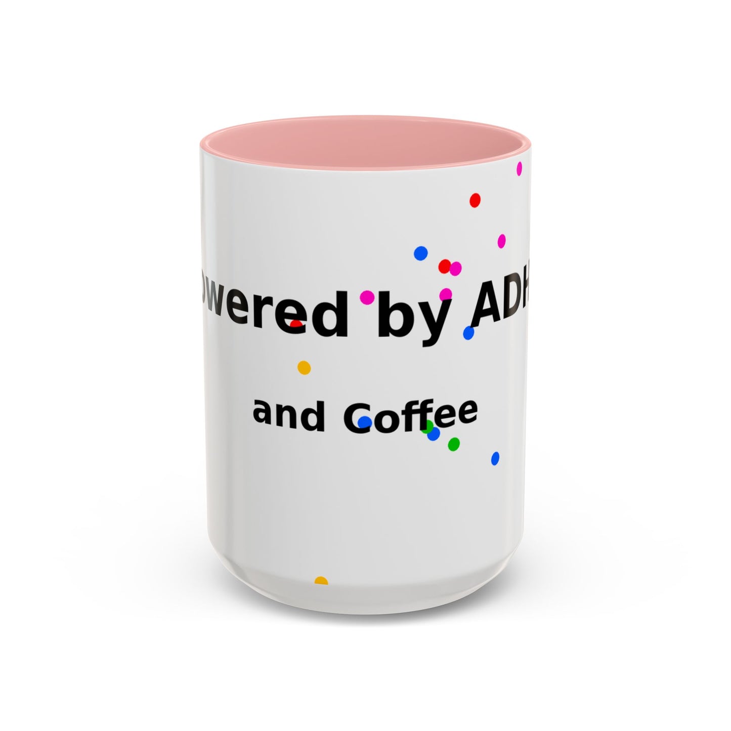 ADHD and Coffee Accent Mug — Funny Neurodivergent Gift (11/15oz)