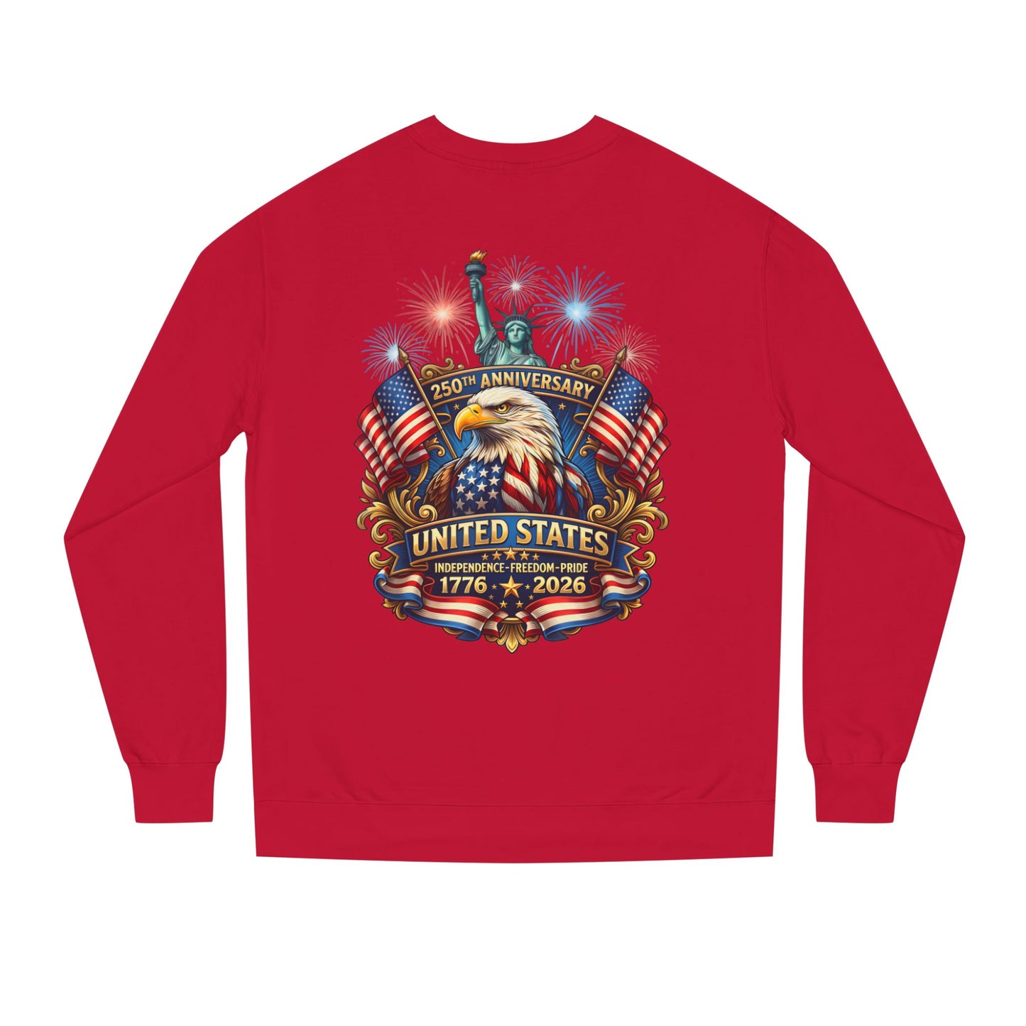 250th Anniversary United States Sweatshirt — Patriotic Eagle, Flags & Fireworks (1776–2026)