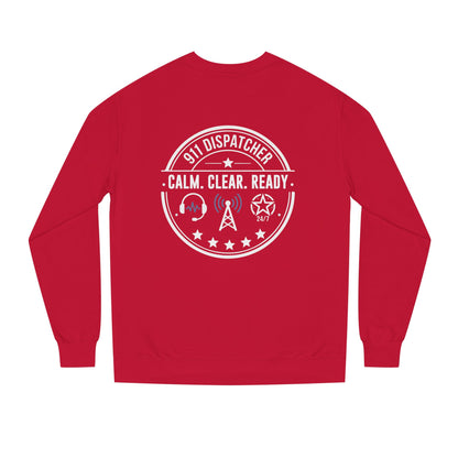 911 Dispatcher Sweatshirt - "Calm. Clear. Ready." Crewneck for Emergency Dispatchers