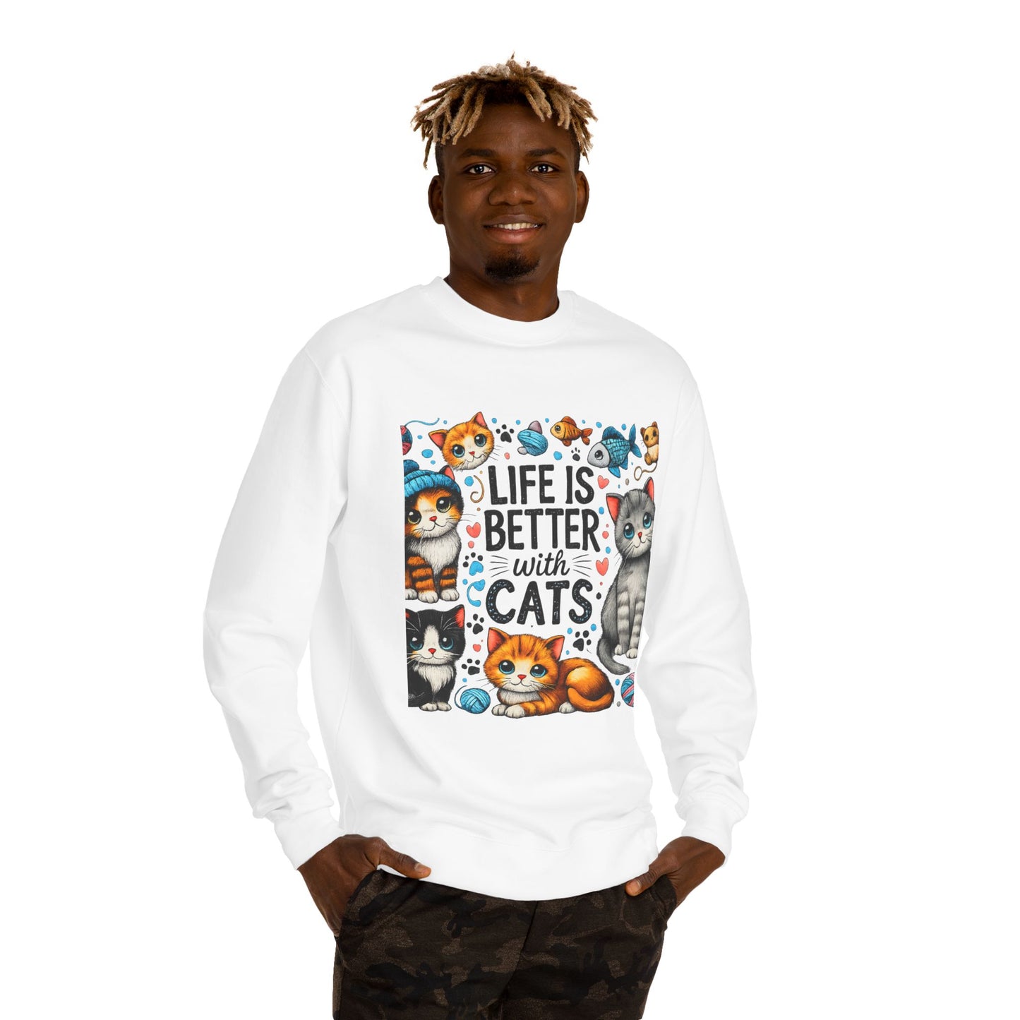 Life Is Better With Cats Crewneck Sweatshirt — Cute Cat Graphic Pullover