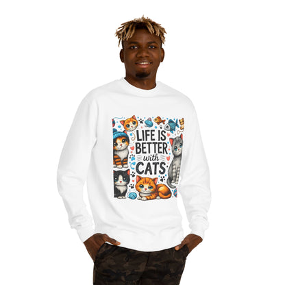 Life Is Better With Cats Crewneck Sweatshirt — Cute Cat Graphic Pullover