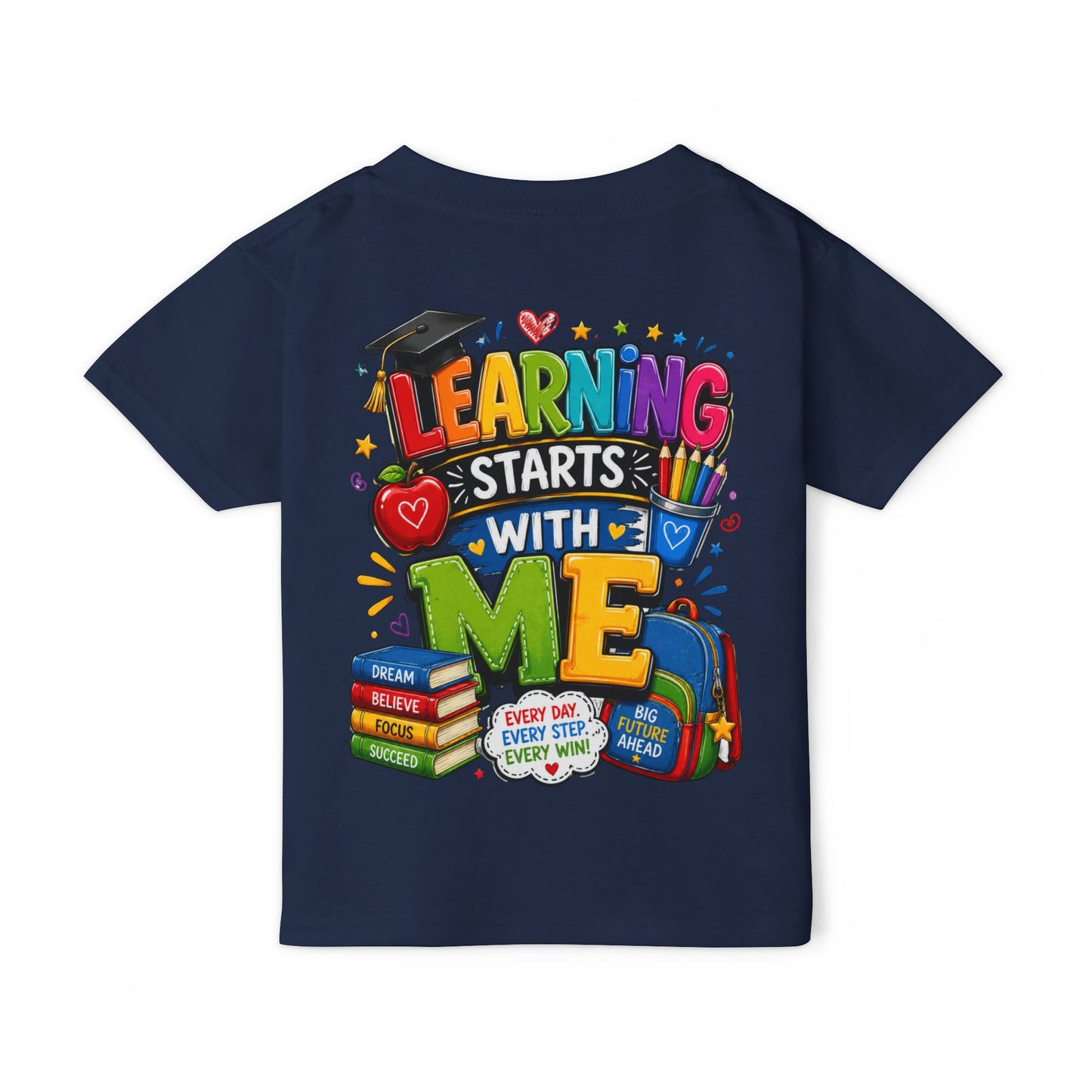 Toddler T-Shirt — "Learning Starts With Me" Colorful Back-to-School Tee