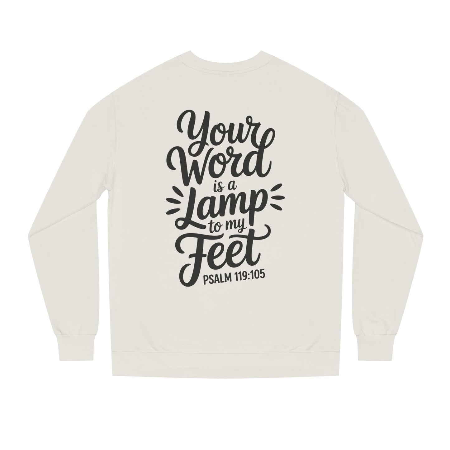 Psalm 119:105 "Your Word Is a Lamp to My Feet" Sweatshirt