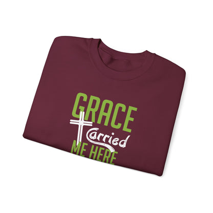 Grace Carried Me Here Sweatshirt