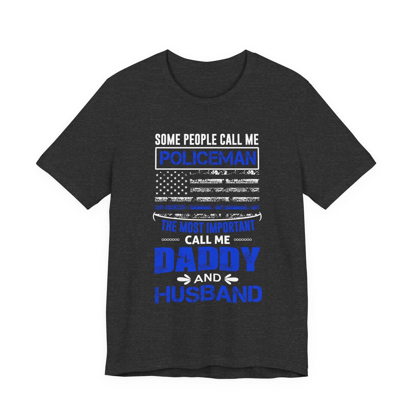Policeman Daddy & Husband T-Shirt — Thin Blue Line American Flag Tee for Fathers