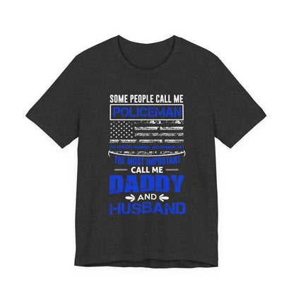 Policeman Daddy & Husband T-Shirt — Thin Blue Line American Flag Tee for Fathers